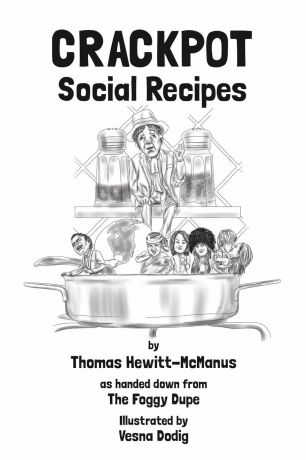 Thomas Hewitt-McManus Crackpot. Social Recipes