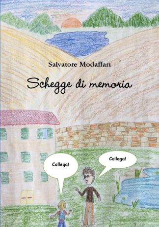 Salvatore Modaffari Schegge di memoria