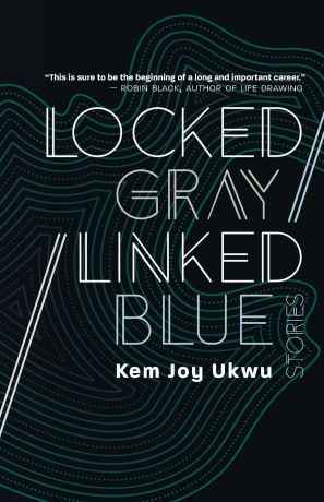 Kem Joy Ukwu Locked Gray / Linked Blue. Stories