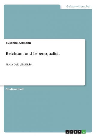 Susanne Altmann Reichtum und Lebensqualitat