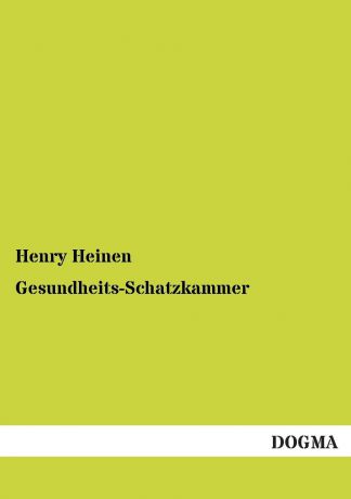 Henry Heinen Gesundheits-Schatzkammer