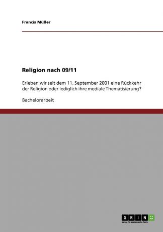 Francis Müller Religion nach 09/11