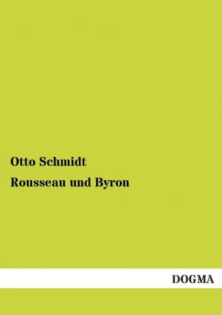 Otto Schmidt Rousseau Und Byron