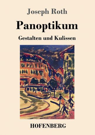 Joseph Roth Panoptikum