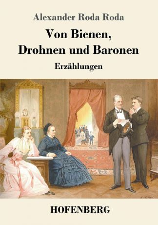 Alexander Roda Roda Von Bienen, Drohnen und Baronen