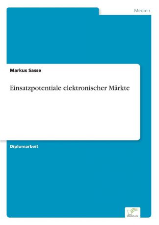 Markus Sasse Einsatzpotentiale elektronischer Markte