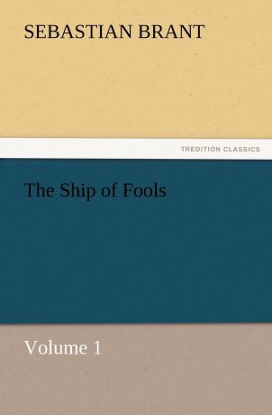 Sebastian Brant The Ship of Fools, Volume 1