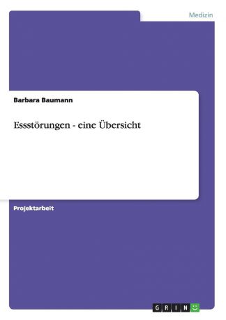 Barbara Baumann Essstorungen - eine Ubersicht