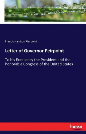Francis Harrison Pierpoint Letter of Governor Peirpoint