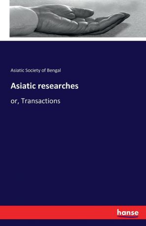 Asiatic Society of Bengal Asiatic researches