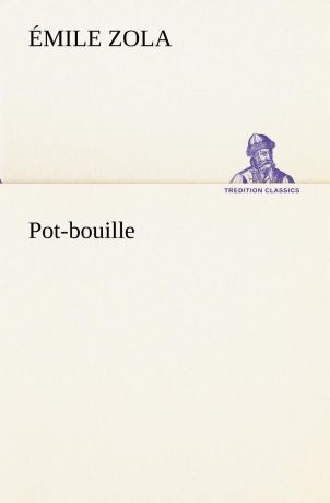 Émile Zola Pot-bouille