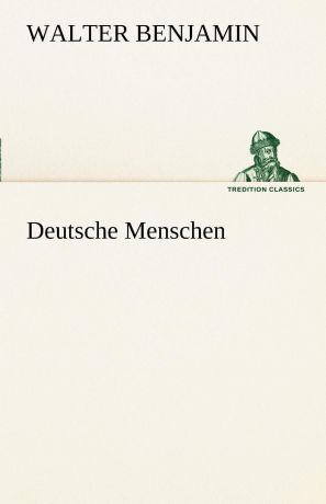 Walter Benjamin Deutsche Menschen