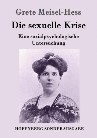Grete Meisel-Hess Die sexuelle Krise