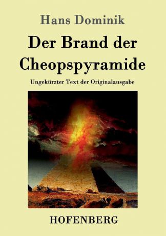 Hans Dominik Der Brand der Cheopspyramide
