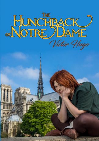 Victor Hugo The Hunchback of Notre Dame