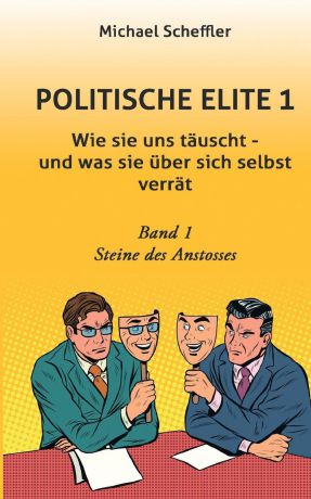 Michael Scheffler Politische Elite 1
