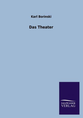Karl Borinski Das Theater