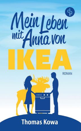 Thomas Kowa Mein Leben mit Anna von IKEA