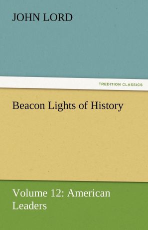 John Lord Beacon Lights of History