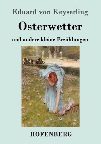 Eduard von Keyserling Osterwetter
