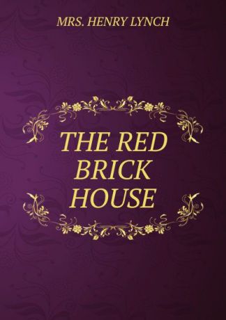 Henry Lynch The red brick house