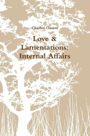 Charles Omere Love . Lamentations