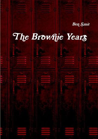 Ben Smit The Brownie Years