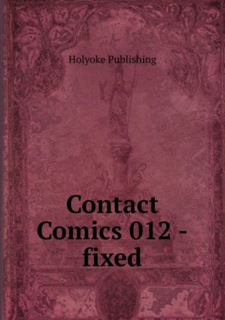 Holyoke Publishing Contact Comics 012 -fixed