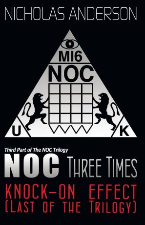 Nicholas Anderson NOC Three Times. Knock-On Effect (Last of the Trilogy)