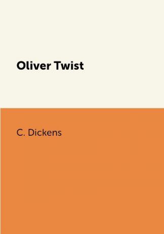C. Dickens Oliver Twist