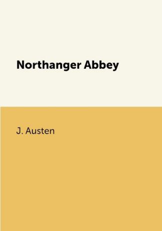 J. Austen Northanger Abbey