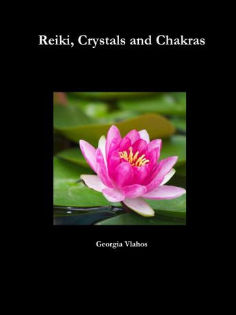 Georgia Vlahos Reiki, Crystals and Chakras