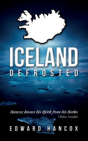 Edward Hancox Iceland, Defrosted