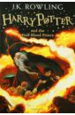 Rowling Joanne Harry Potter and Half-Blood Prince