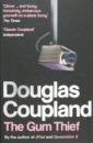 Coupland Douglas The Gum Thief