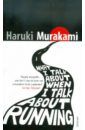 Murakami Haruki What I Talk About When I Talk About Running