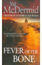 McDermid Val Fever of the Bone