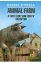 Orwell George Animal farm. A fairy story and essay`s collection