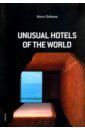Dobson Steve Unusual Hotels of the World