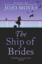 Moyes Jojo The Ship of Brides