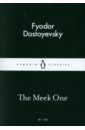 Dostoevsky Fyodor The Meek One