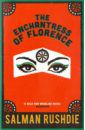 Rushdie Salman The Enchantress of Florence