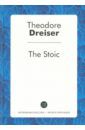 Dreiser Theodore The Stoic