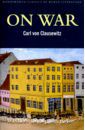 Clausewitz Carl von On War