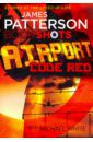 Patterson James, White Michael Airport. Code Red