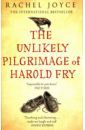 Joyce Rachel The Unlikely Pilgrimage Of Harold Fry