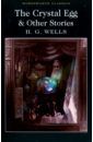 Wells Herbert George The Crystal Egg & Other Stories