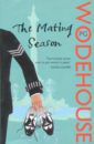 Wodehouse Pelham Grenville Mating Season. Jeeves and Wooster Novel