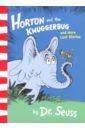 Dr. Seuss Horton and The Kwuggerbug and More Lost Stories