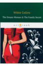 Collins Wilkie The Dream-Woman & The Family Secret